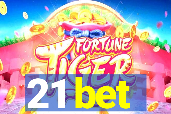 21 bet